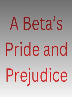 cover image of A Beta's Pride and Prejudice